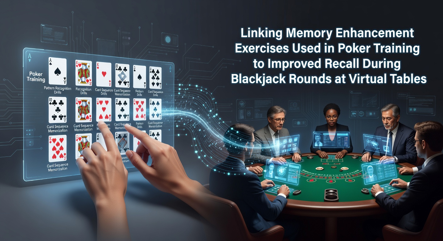 Poker players practicing memory drills that later transfer to blackjack recall at virtual tables